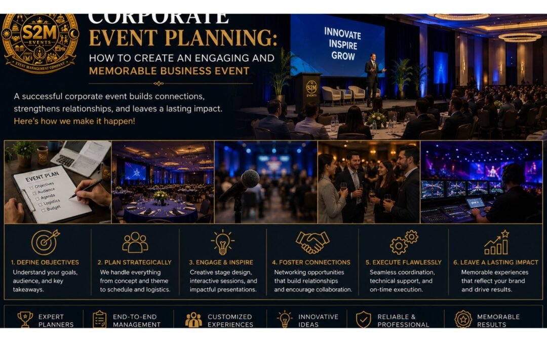 Corporate Event Planning: How to Create an Engaging and Memorable Business Event
