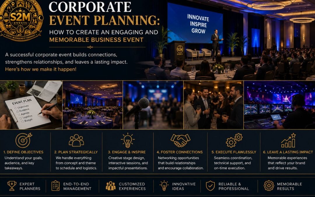 Corporate Event Planning: How to Create an Engaging and Memorable Business Event